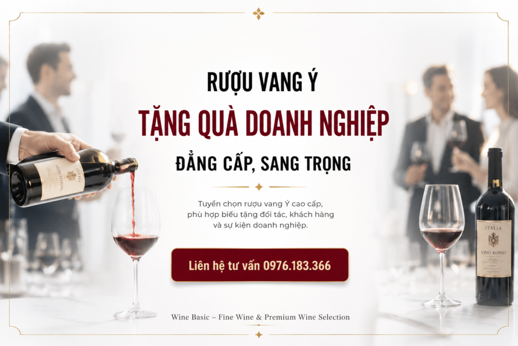 Top 9+ Chai Rượu Vang Ý Tặng Quà Doanh Nghiệp Đẳng Cấp, Sang Trọng 4 rượu vang ý tặng quà doanh nghiệp